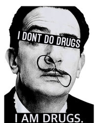 I DonT Do Drugs I Am Drug T-Shirt