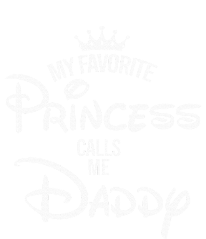 My Favorite Princess Calls Me Daddy Daughter Sweatshirt