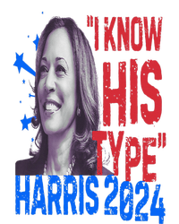 Kamala Harris 2024 For President I Know His Type Quote Meme Hoodie