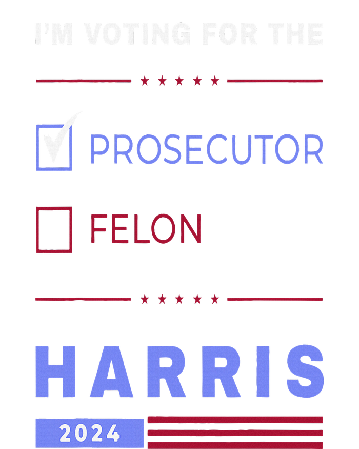 Kamala Harris 2024 IM Voting For The Prosecutor. Vote Blue T-Shirt