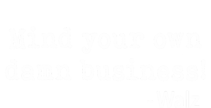 Mind Your Own Business T-Shirt