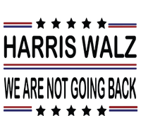 Harris Walz 2024 We Are Not Going Back Kamala Harris Premium Hoodie