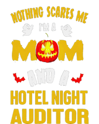 Nothing Scares Me IM A Mom And A Hotel Night Auditor Premium T-Shirt