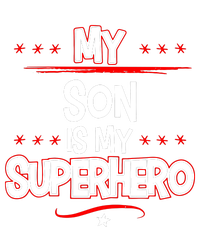 My Son Is My Superhero T-Shirt