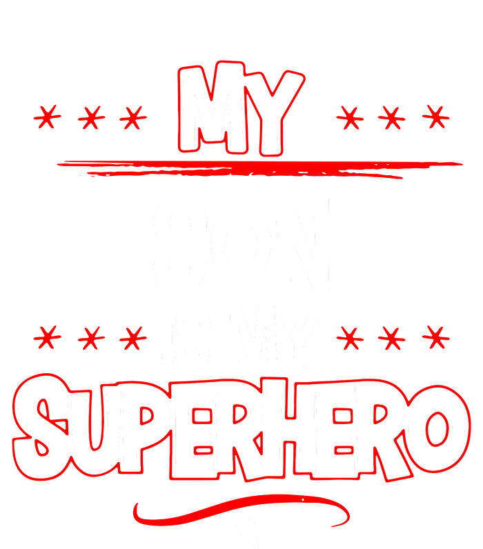 My Son Is My Superhero T-Shirt