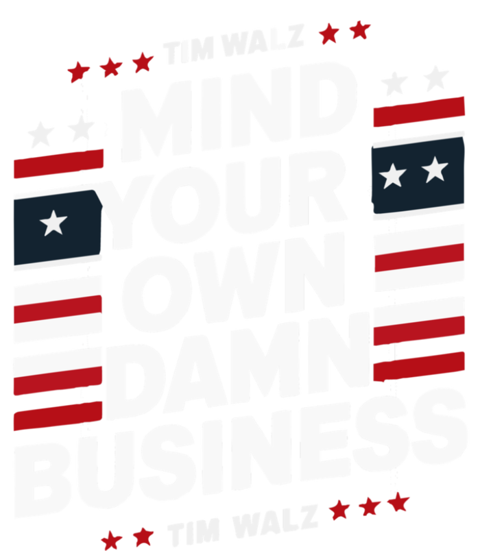 Harris Walz 2024 Mind Your Own Damn Business T-Shirt