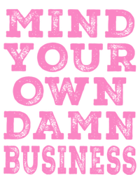 Harris Walz 2024 Mind Your Own Damn Business T-Shirt