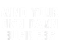 Harris Walz 2024 Mind Your Own Damn Business Women's T-Shirt