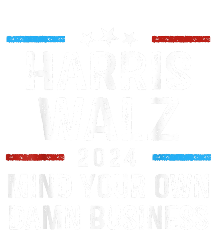 Harris Walz Waltz 2024 Mind Your Own Damn Business T-Shirt