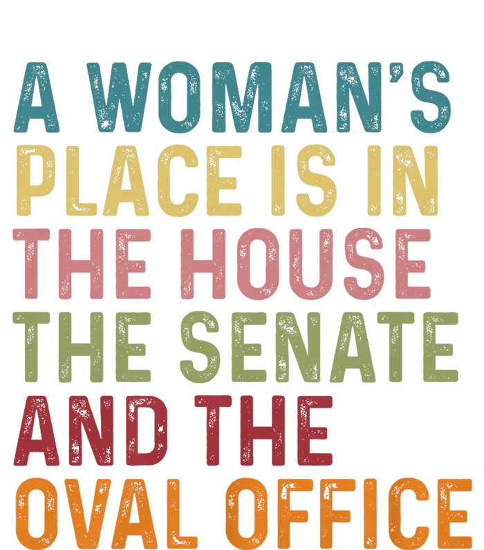 A WomanS Place Is In The House The Senate & The Oval Office Tie-Dye Long Sleeve Shirt