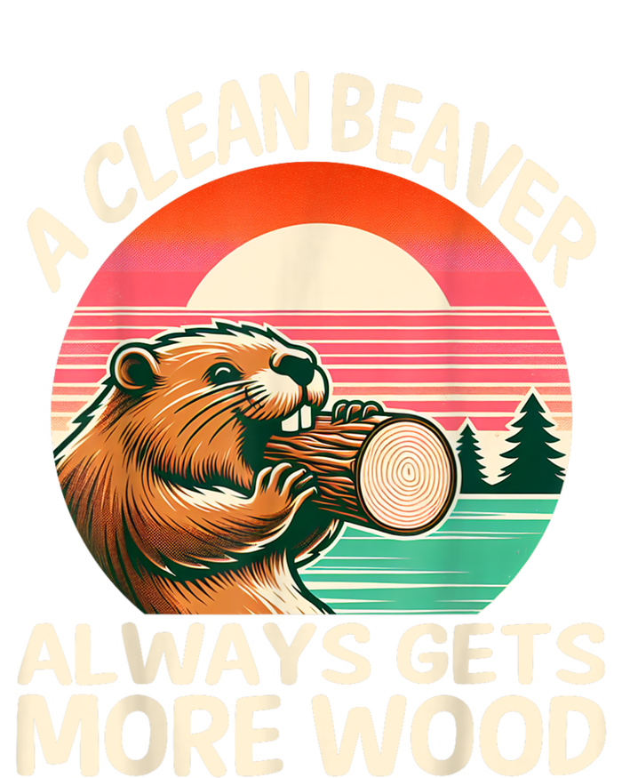 A Clean Beaver Always Gets More Wood Funny Adult Joke Kids Hoodie