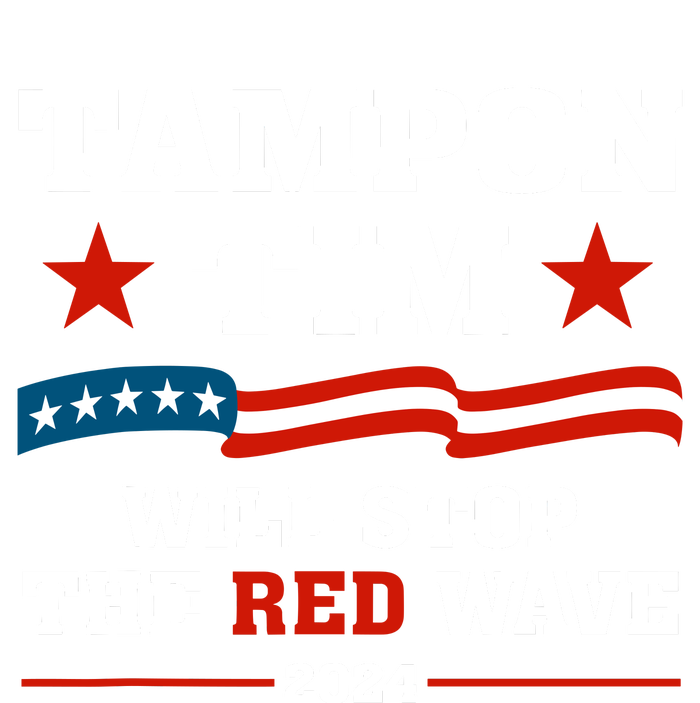 Tampon Tim Will Stop The Red Wave Women's T-Shirt