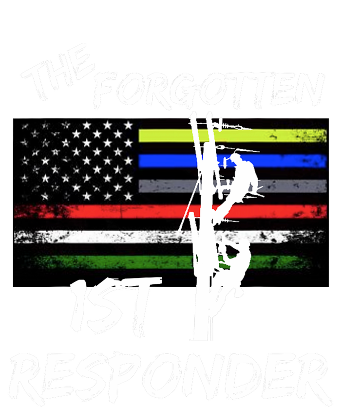 The Forgotten First Responder Tribute To Electrical Lineman T-Shirt