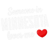 Someone In Minnesota Loves Me Toddler Sweatshirt