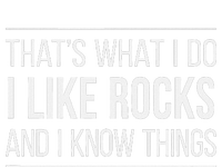 ThatS What I Do I Like Rocks And I Know Things Toddler T-Shirt