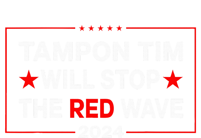 Harris Walz Waltz 2024 Tampon Tim Will Stop The Red Wave T-Shirt