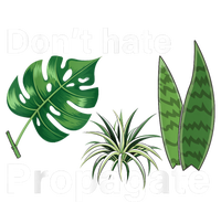 Dont Hate Propagate Monstera Sansevieria Dracaena Houseplant T-Shirt