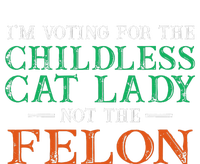 IM Voting For The Childless Cat Lady Not The Felon Funny Long Sleeve Pajama Set