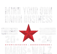 Mind Your Own Damn Business Kamala Harris Tim Walz 2024 Toddler Hoodie