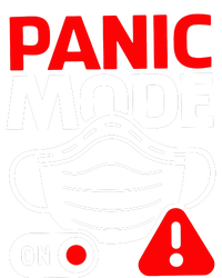 Panic Mode On T-Shirt