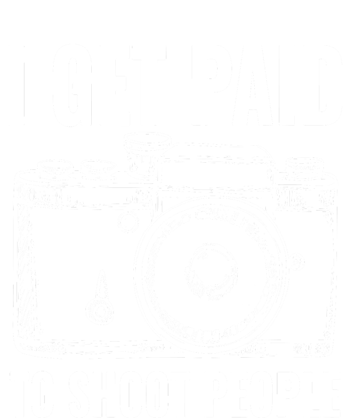 Photography Funny I Get Paid To Shoot People T-Shirt