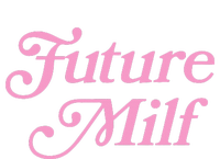 Future Milf Funny Toddler Hoodie