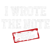 I Wrote The Note T-Shirt