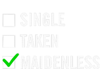 Single Taken Maidenless Maindenless Bihavior Elden T-Shirt