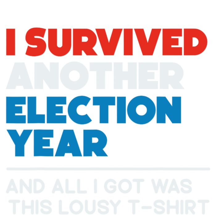 Funny Political I Survived Another 2024 Election President Women's Racerback Tank