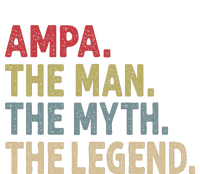 Ampa The Man The Myth The Legend Grandpa FatherS Day T-Shirt