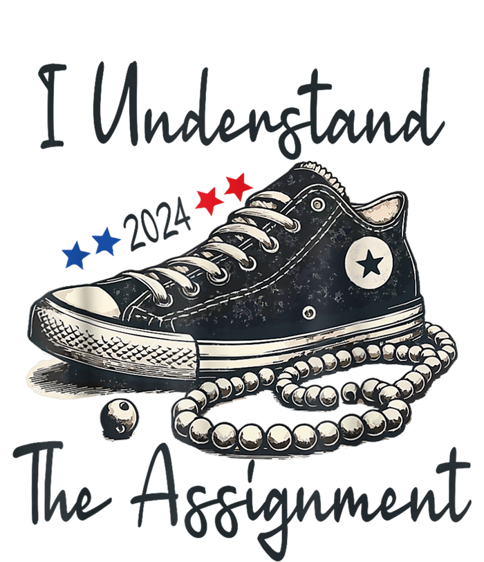 I Understand The Assignment Chucks And Pearls Election 2024 Softstyle CVC T-Shirt