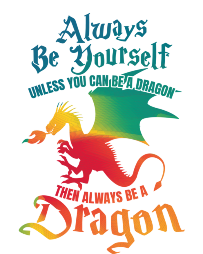 Always Be Yourself Unless You Can Be A Dragon Gift Dry Zone Grid Polo