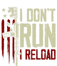 Funny I DonT Run I Reload Gun Rights American Flag Patriots Cooling Performance Crew T-Shirt