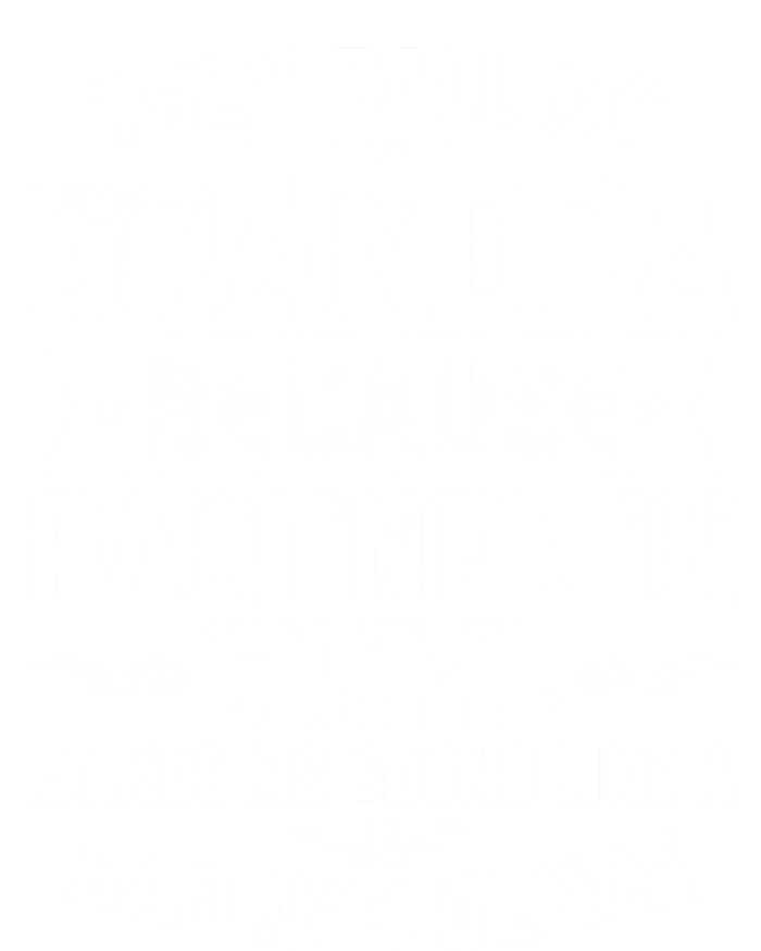 Funny Gift They Call Me Grandpa Because Partner In Crime Womens Cotton Relaxed Long Sleeve T-Shirt