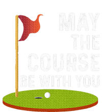 May The Course Be With You Golf Golfing Funny T-Shirt