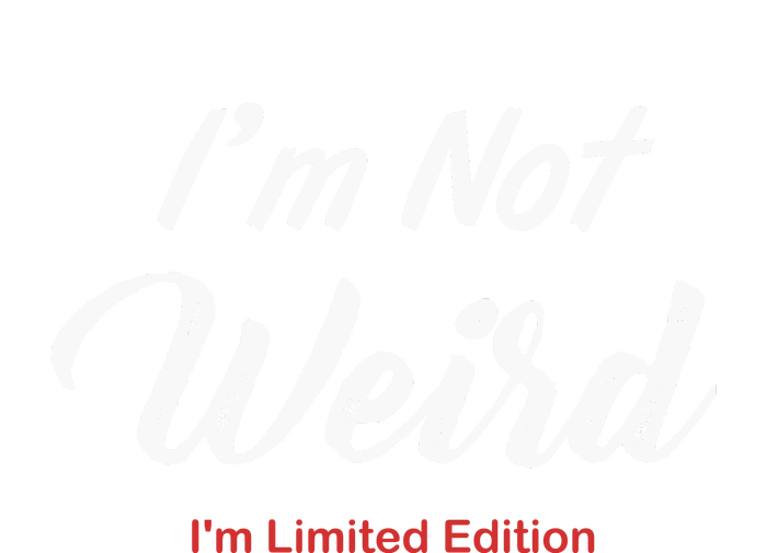 Not Weird IM Limited Edition T-Shirt