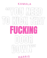 Kamala Harris Kick That F Door Down Kamala For President 2024 T-Shirt