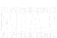 All Racists Are Bastards Arab All Racists Are Bastards Women's T-Shirt