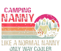 Camping Nanny Like A Normal Nanny Only Way Cooler Tall T-Shirt