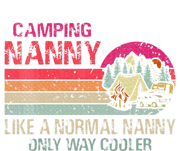 Camping Nanny Like A Normal Nanny Only Way Cooler Tall T-Shirt