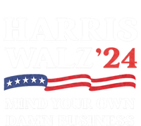 Harris Waltz 2024 Mind Your Own Damn Business Funny T-Shirt