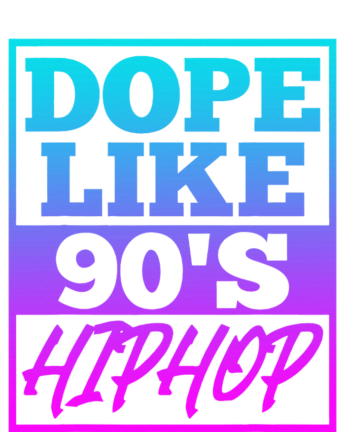 Rapper Saying Dope Like 90s Hip Hop Music Rapper Hip Hop T-Shirt