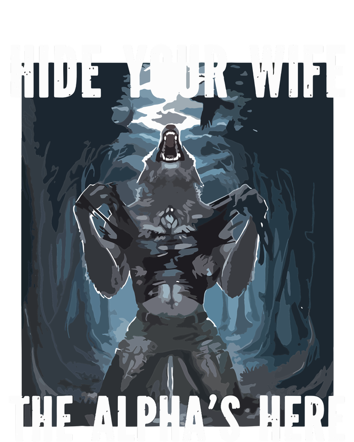 Hide Your Wife The Alphas Here Meme T-Shirt