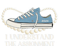 I Understand The Assignment 2024 T-Shirt