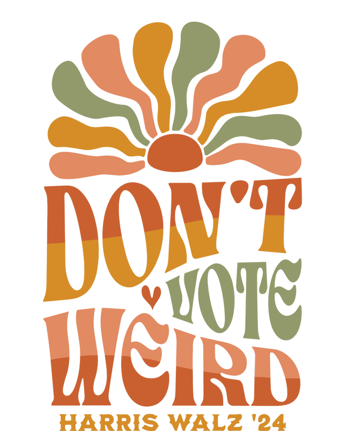 DonT Vote Weird Harris Walz 24 Hoodie