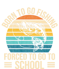 Born To Go Fishing Forced School Funny Fishing T-Shirt