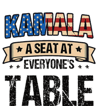 Kamala A Seat At EveryoneS Table Kamala Harris T-Shirt