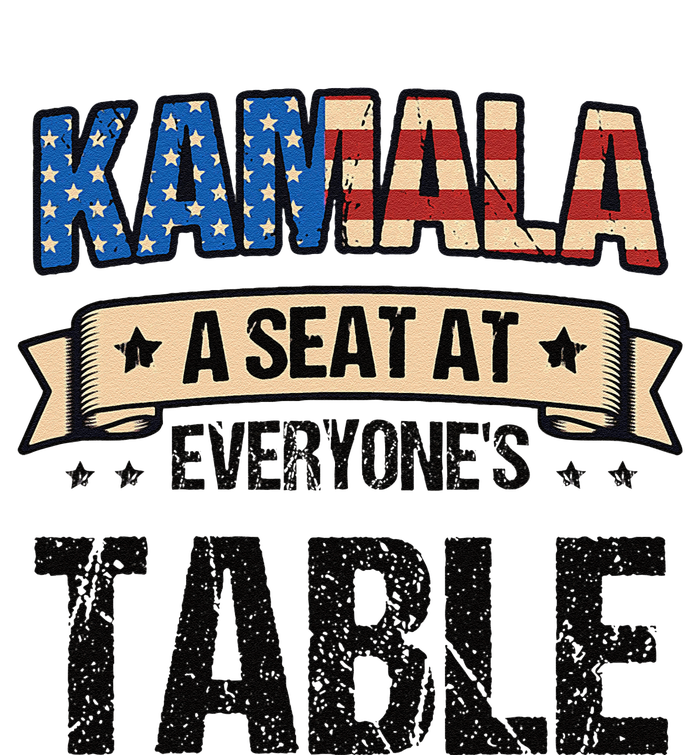 Kamala A Seat At EveryoneS Table Kamala Harris T-Shirt