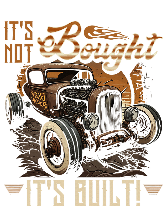 Hot Rod Rusty Car Its Not Bought Its Built Vintage Rat Rod Bumper Sticker