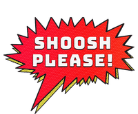 Shoosh Please! T-Shirt